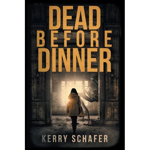 Dead Before Dinner: A Shadow Valley Manor Mystery