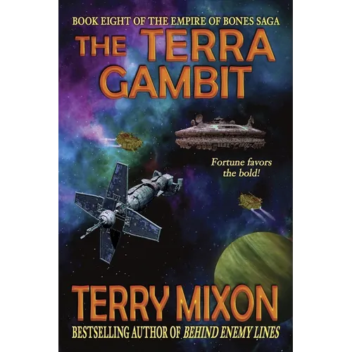 The Terra Gambit: Book 8 of The Empire of Bones Saga