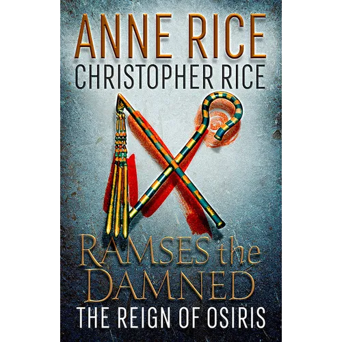 Ramses the Damned: The Reign of Osiris