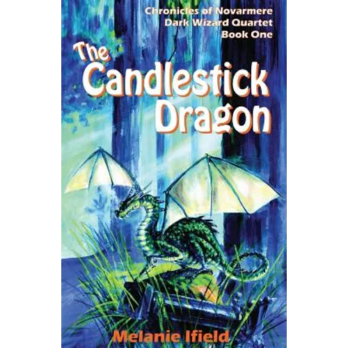 The Candlestick Dragon: Children's Fantasy Series
