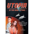 Utopia: In the Near Future
