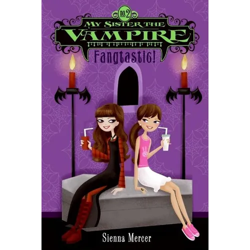 My Sister the Vampire #2: Fangtastic!