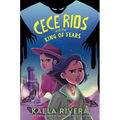 Cece Rios and the King of Fears