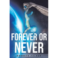 Forever or Never