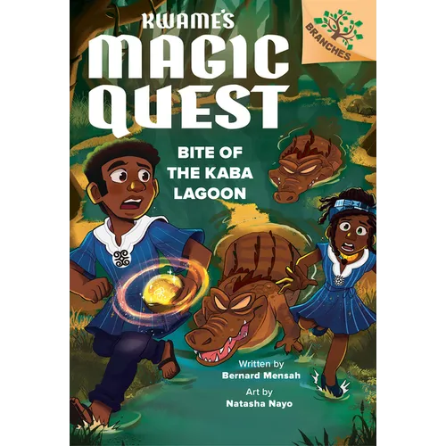 Bite of the Kaba Lagoon: A Branches Book (Kwame's Magic Quest #3)