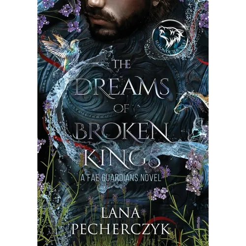 The Dreams of Broken Kings: The Season of the Wolf