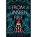 From Unseen Fire