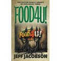 Food4u!: A Dark Comedy Novel
