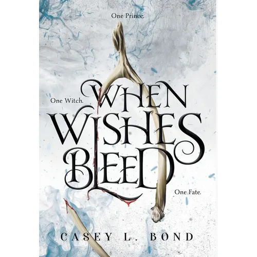 When Wishes Bleed