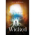 Free are the Wicked