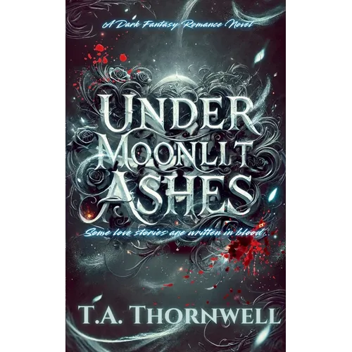 Under Moonlit Ashes