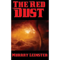 The Red Dust: A Positronic Book