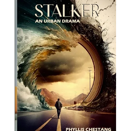 Stalker: An Urban Drama- Proceeds Help Fight Domestic Violence/Abuse