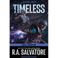 Timeless: A Drizzt Novel
