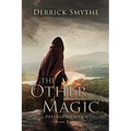 The Other Magic: An Epic Fantasy Adventure