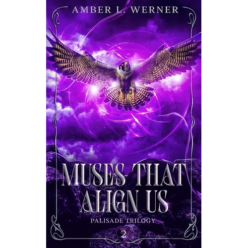 Muses That Align Us: Palisade Trilogy 2