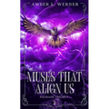 Muses That Align Us: Palisade Trilogy 2