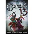 Camelot 13: Celebrating the spirit of Arthur and His Knights
