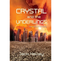Crystal and the Underlings: the future of humanity