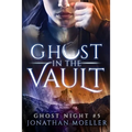 Ghost in the Vault