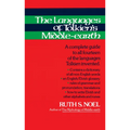 The Languages of Tolkien's Middle-Earth: A Complete Guide to All Fourteen of the Languages Tolkien Invented
