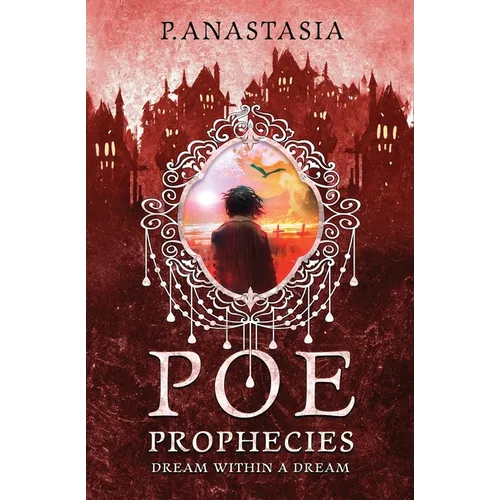 POE Prophecies: Dream Within a Dream