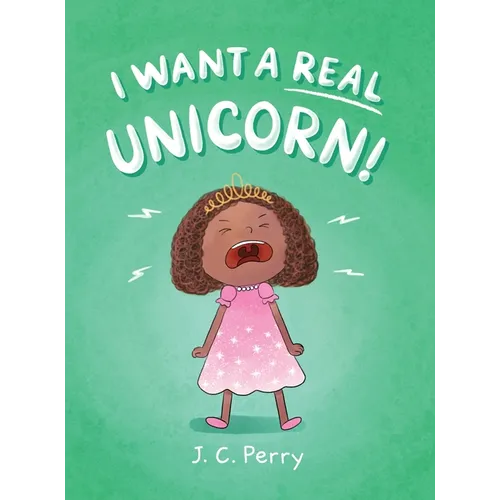 I Want a REAL Unicorn!