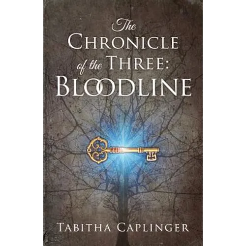 The Chronicle of the Three: Bloodline
