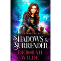 Shadows & Surrender: A Snarky Urban Fantasy Detective Series
