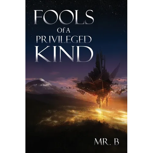 Fools Of A Privileged Kind