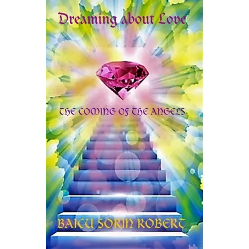Dreaming about love-The Coming of the Angels-volume 2