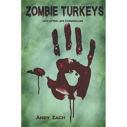 Zombie Turkeys: How an Unknown Blogger Fought Unkillable Turkeys