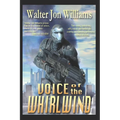 Voice of the Whirlwind: Author's Preferred Edition
