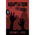 Adaptation: Toy Soldiers Book Five
