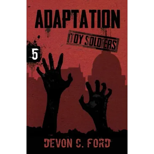 Adaptation: Toy Soldiers Book Five
