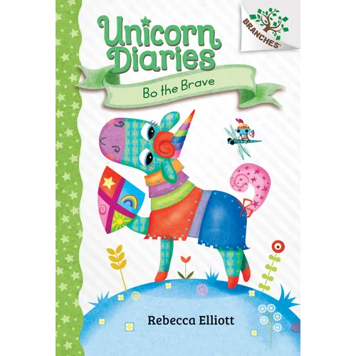 Bo the Brave: A Branches Book (Unicorn Diaries #3): Volume 3