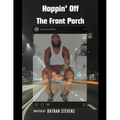 Hoppin' Off The Front Porch