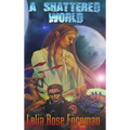 A Shattered World