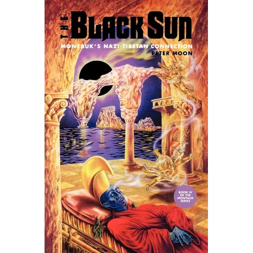 The Black Sun: Montauk's Nazi-Tibetan Connection