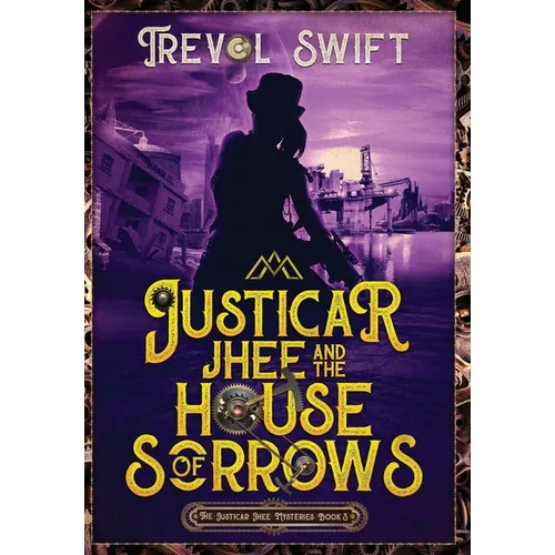 Justicar Jhee and the House of Sorrows