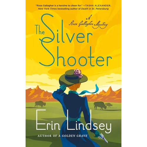 The Silver Shooter: A Rose Gallagher Mystery