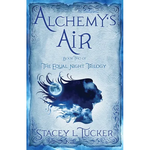 Alchemy's Air: Book Two of the Equal Night Trilogy