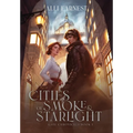 Cities of Smoke and Starlight: A Science Fantasy Romance Series