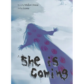 She Is Coming