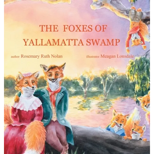 The Foxes of Yallamatta Swamp