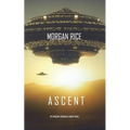 Ascent (The Invasion Chronicles-Book Three): A Science Fiction Thriller