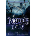 Mother of Exiles: The Epic Fantasy Adventure of a Prodigal Son Returning to the Exile Forest
