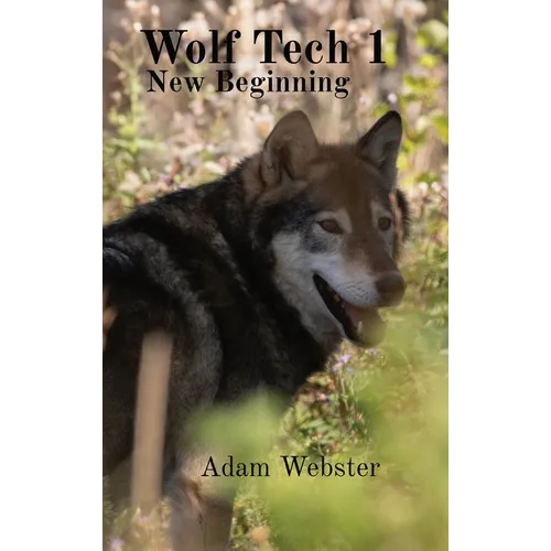 Wolf Tech 1: New Beginning