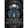 All Of Us Monsters: Book One- Essence Of Magic