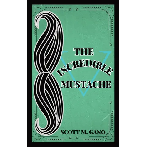 The Incredible Mustache